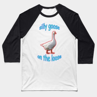 Silly Goose on the Loose Baseball T-Shirt